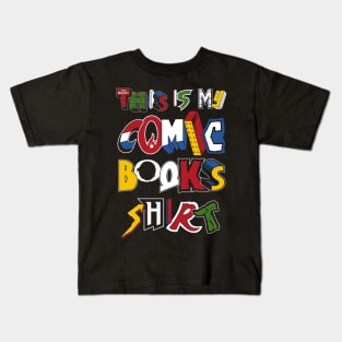 This is My Comic Books Shirt - Vintage comic book logos - funny quote Kids T-Shirt